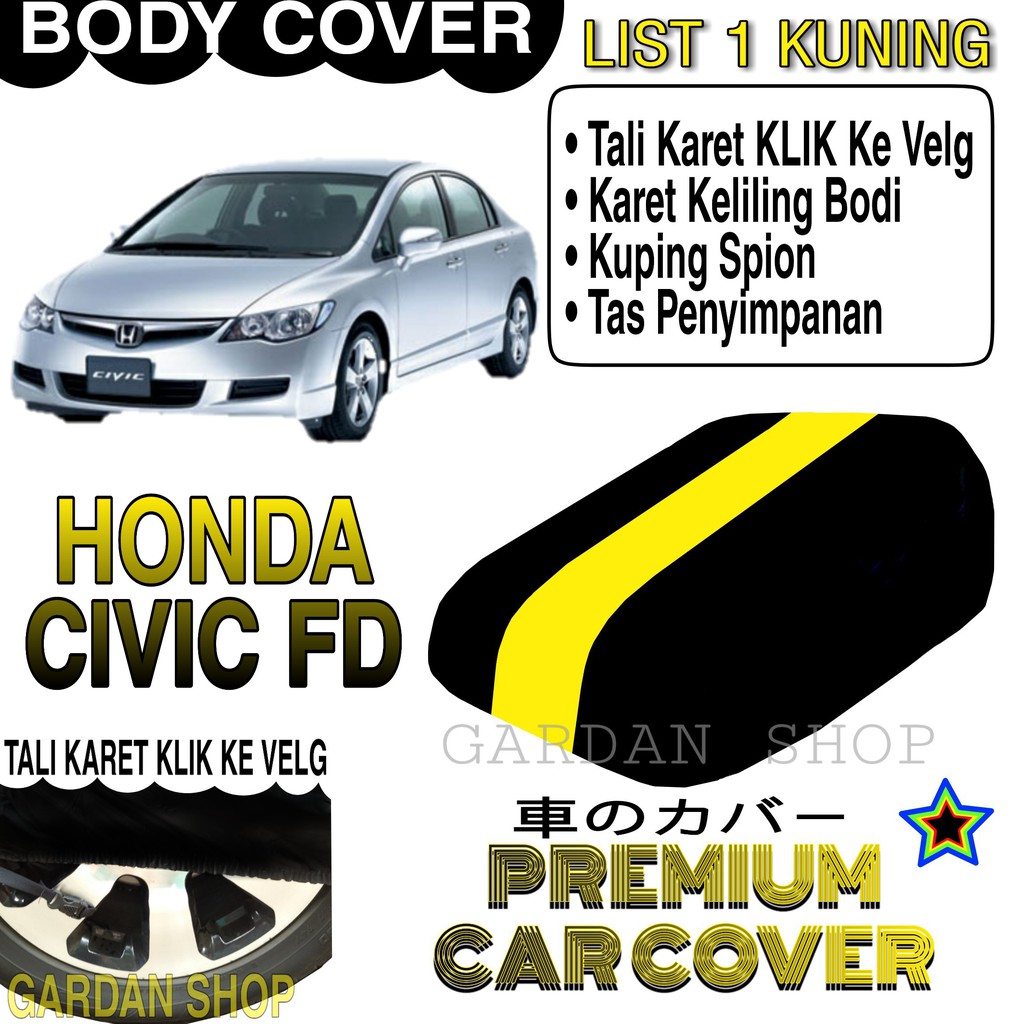 Body Cover HONDA CIVIC FD List KUNING Penutup Pelindung Bodi Mobil Honda Civic Fd PREMIUM Yellow