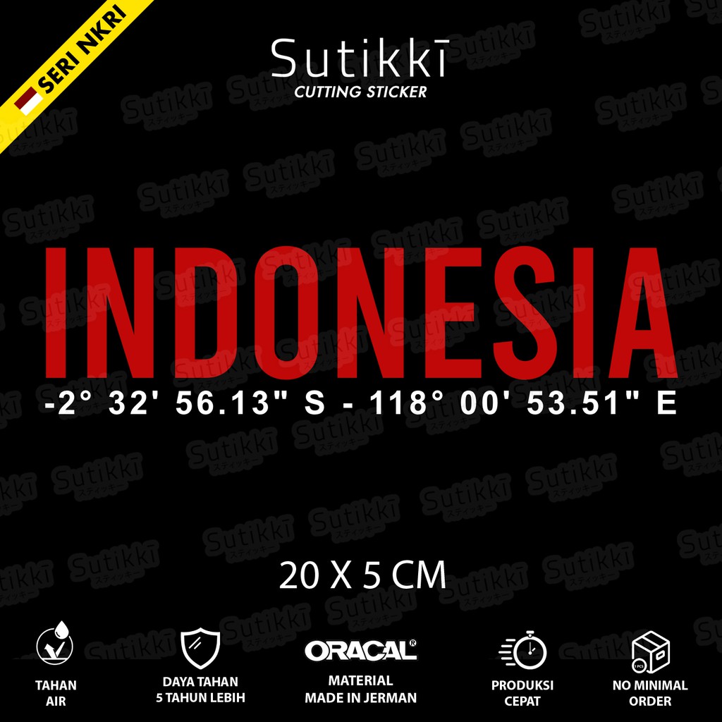 Sutikki | Cutting Sticker Indonesia Kordinat Cordinate Stiker Vinyl Decal Mobil Motor - Seri NKRI