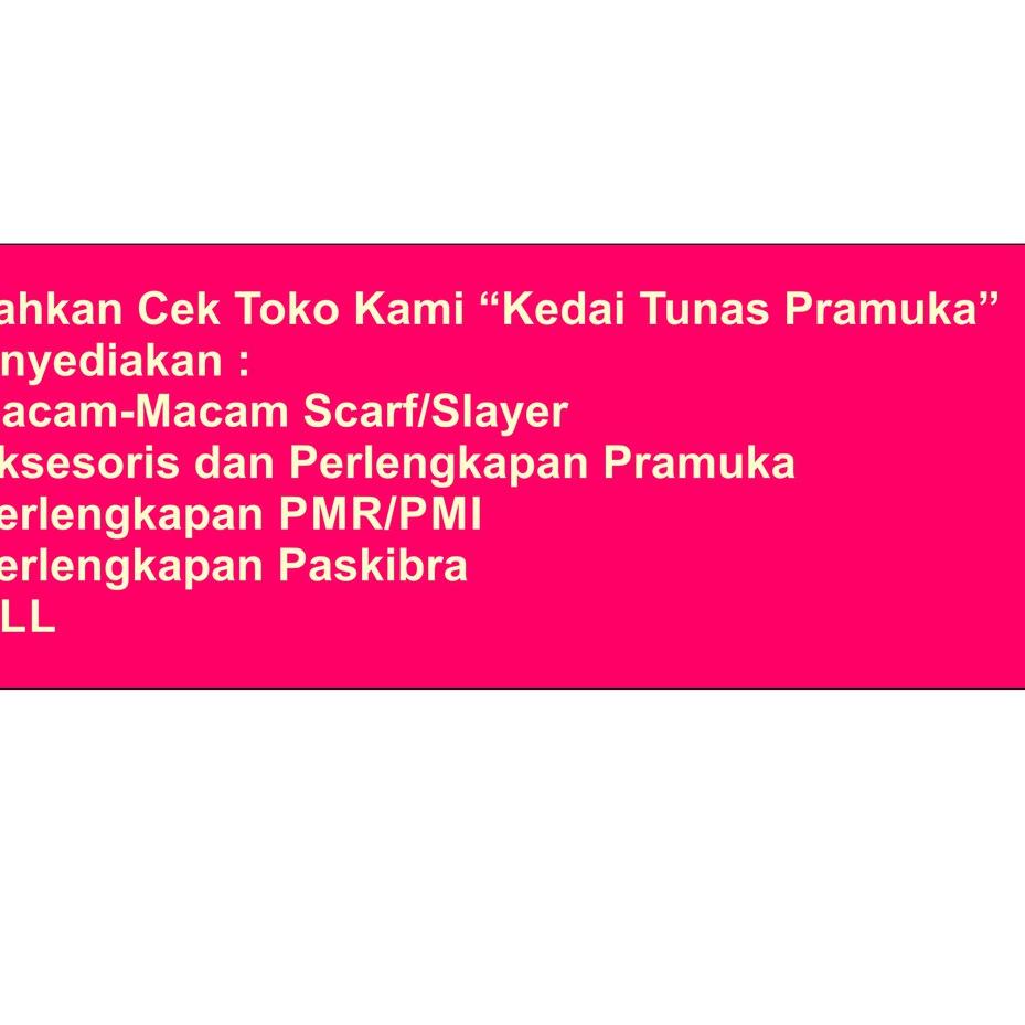 や Scarf Pramuka Scraf Pramuka Sleyer Slayer Pramuka Scaft 1 Warna Pita Bercahaya あ