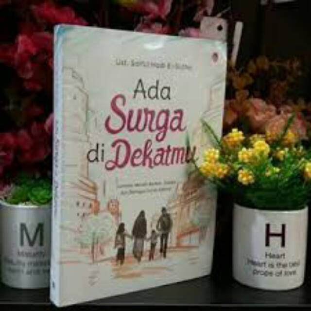 Ada Surga Di Dekatmu by Ustad Hadi El-Sutha