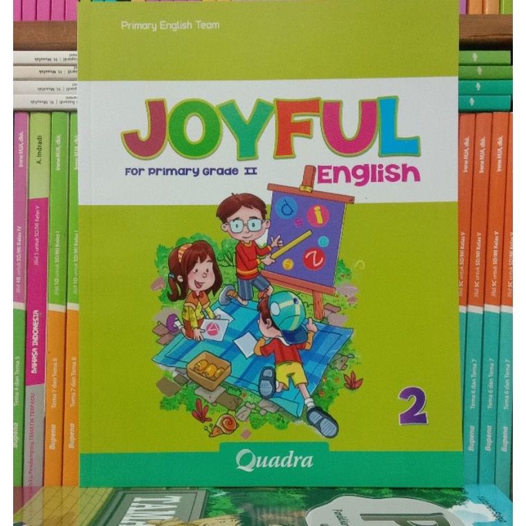 JOYFUL ENGLISH/BUKU PELAJARAN BAHASA INGGRIS QUADRA