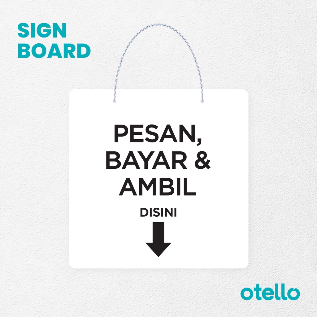 Otello Signage Pesan Bayar &amp; Ambil Disini Huruf Cetak Signage Board Acrylic  Akrilik Rantai Petunjuk Toko Modern Minimalist Kafe Restoran Kantor Gedung Cafe