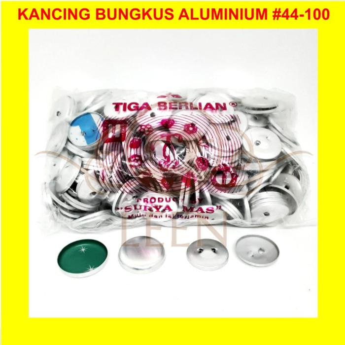 Kancing Bungkus Bahan Aluminium GRADE AAA No 44 - 100 Kaleng Kain LEEN