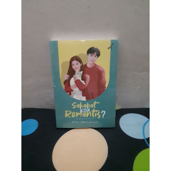 Novel Sahabat kok romantis-ORIGINAL