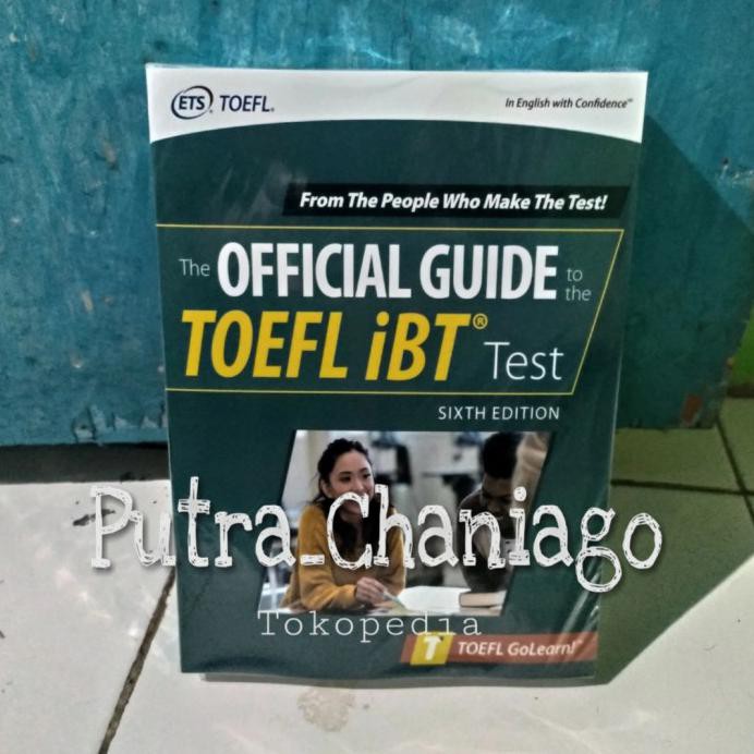 BUKU THE OFFICIAL GUIDE TO THE TOEFL IBT TEST 6TH SIXTH EDITION