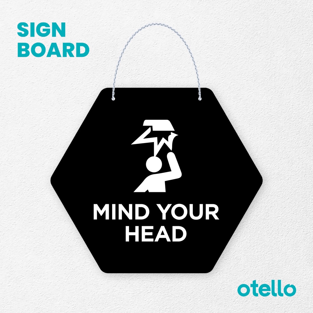 Otello Sign Logo Mind Your Head Signage Board Acrylic Papan Gantung Label Akrilik Rantai Petunjuk Toko Modern Minimalist Kafe Restoran Kantor Gedung Cafe