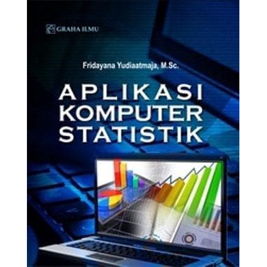 

Buku Aplikasi Komputer Statistik (Fridayana Yudiaatmaja)