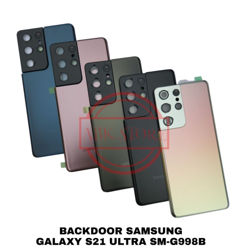 TUTUP BELAKANG BACKDOOR BACK CASING SAMSUNG GALAXY S21 ULTRA SM-G998B BACKCOVER COVER BATERAI