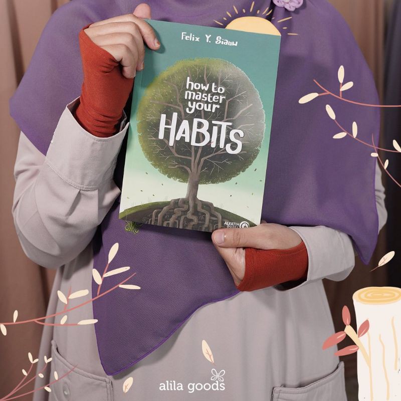 Buku Habits (How to Master Your Habits) Felix Siauw