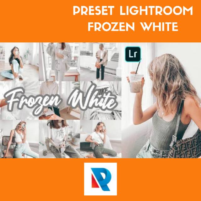 FROZEN WHITE PRESET LIGHTROOM GARANSI TERMURAH