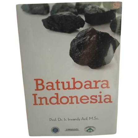 

Buku Batubara Indonesia Berwarna Karya Irwandy Arif