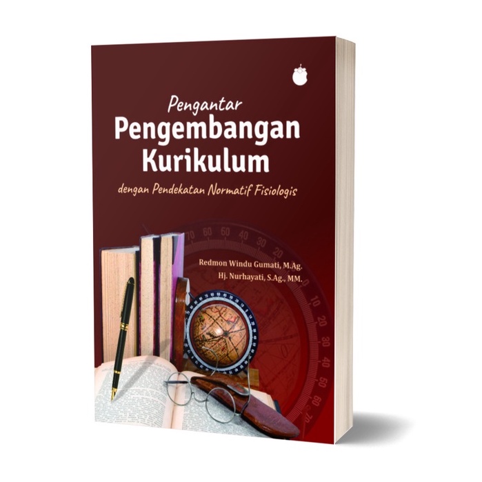 Teori Pengembangan Kurikulum / Buku Pengembangan Kurikulum Pendidikan