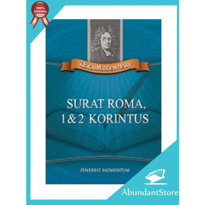 

Buku Tafsiran Matthew Henry - Surat Roma, 1&2 Korintus Fast Response