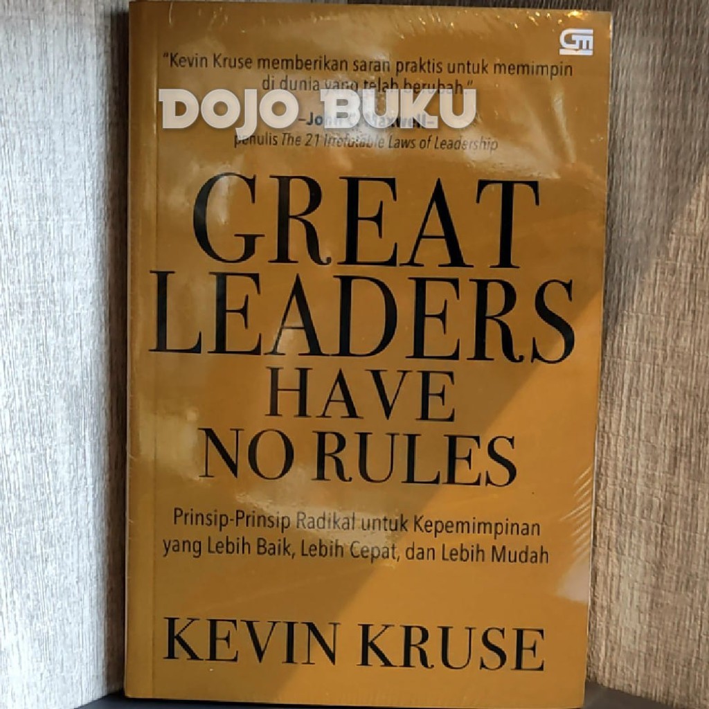 Great Leaders Have No Rules by Kevin Kruse