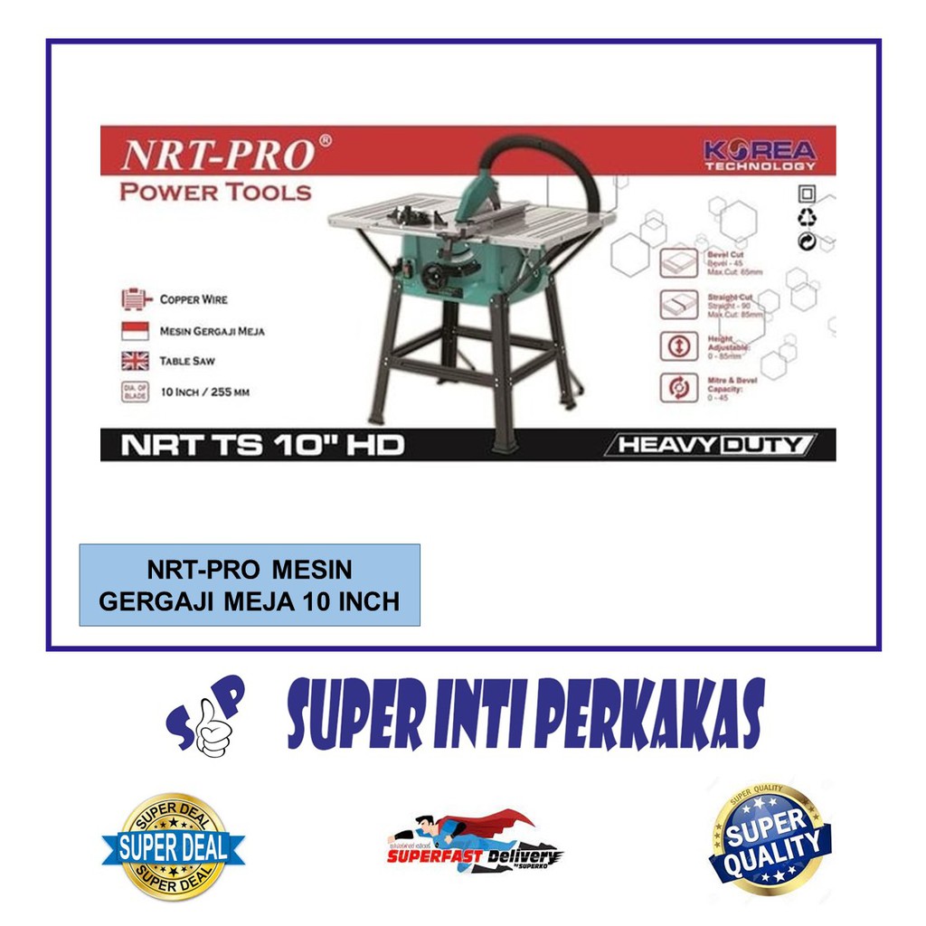 NRT-PRO MESIN POTONG KAYU MEJA TABLE SAW 10 INCH KOREA TECHNOLOGY
