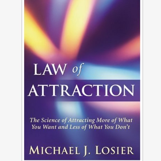 Law of Attraction Michael J. Losier