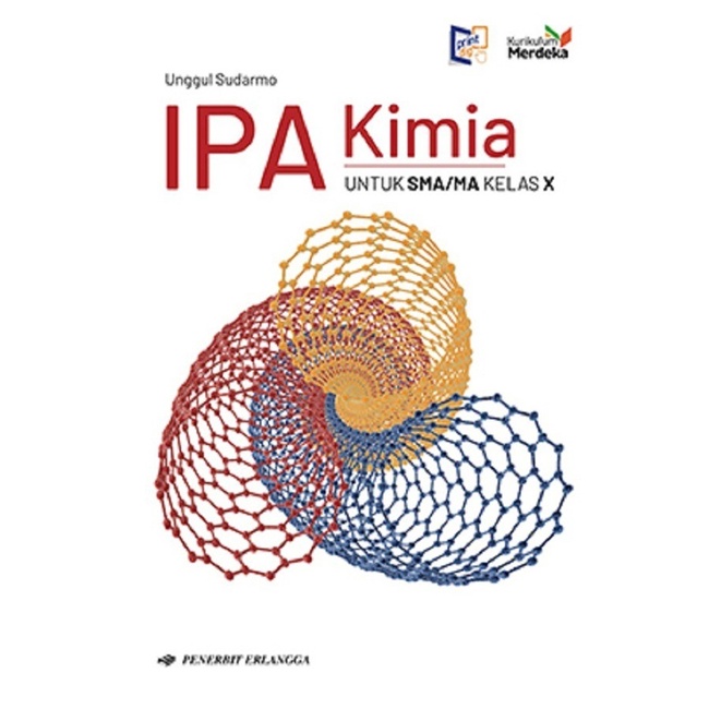 IPA KIMIA BIOLOGI FISIKA INFORMATIKA IPS EKONOMI GEOGRAFI SEJARAH SOSIOLOGI KOMPETEN BERBAHASA INDONESIA MATEMATIKA PENDIDIKAN AGAMA ISLAM PANCASILA PJOK SMA KELAS 10 KUR MERDEKA / ERLANGGA