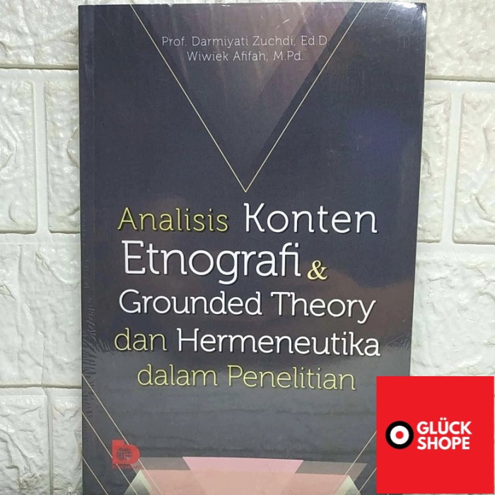 Analisis Konten Etnografi dan Grounded Theory dan Hermeneutika BUMI AKSARA