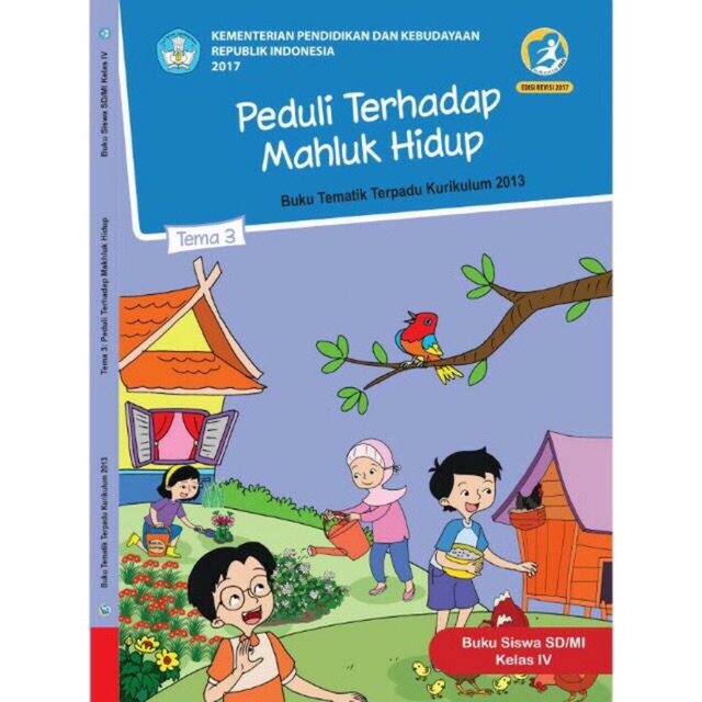 Tematik kelas 4 Tema 3 - Peduli Terhadap Makhluk Hidup