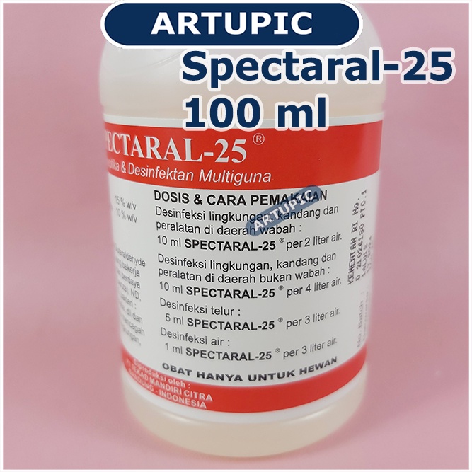 Disinfektan Spectaral-25 100 ml Antiseptik Sanitasi Anti Virus Bakteri Jamur Glutaraldehyde dan Quaternary Ammonium Compound Bunuh Virus ND IB ILT AI Marek FMD Mycoplasma Pasteurella Ecoli Salmonella