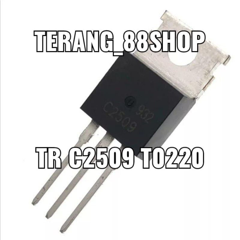 Transistor RF 2SC2509-220 C2509 TO220 SC2509 BARU ASLI