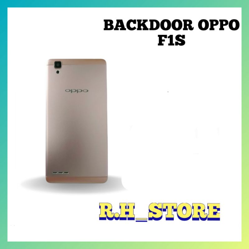 BACKDOOR COVER CASING BELAKANG OPPO F1S