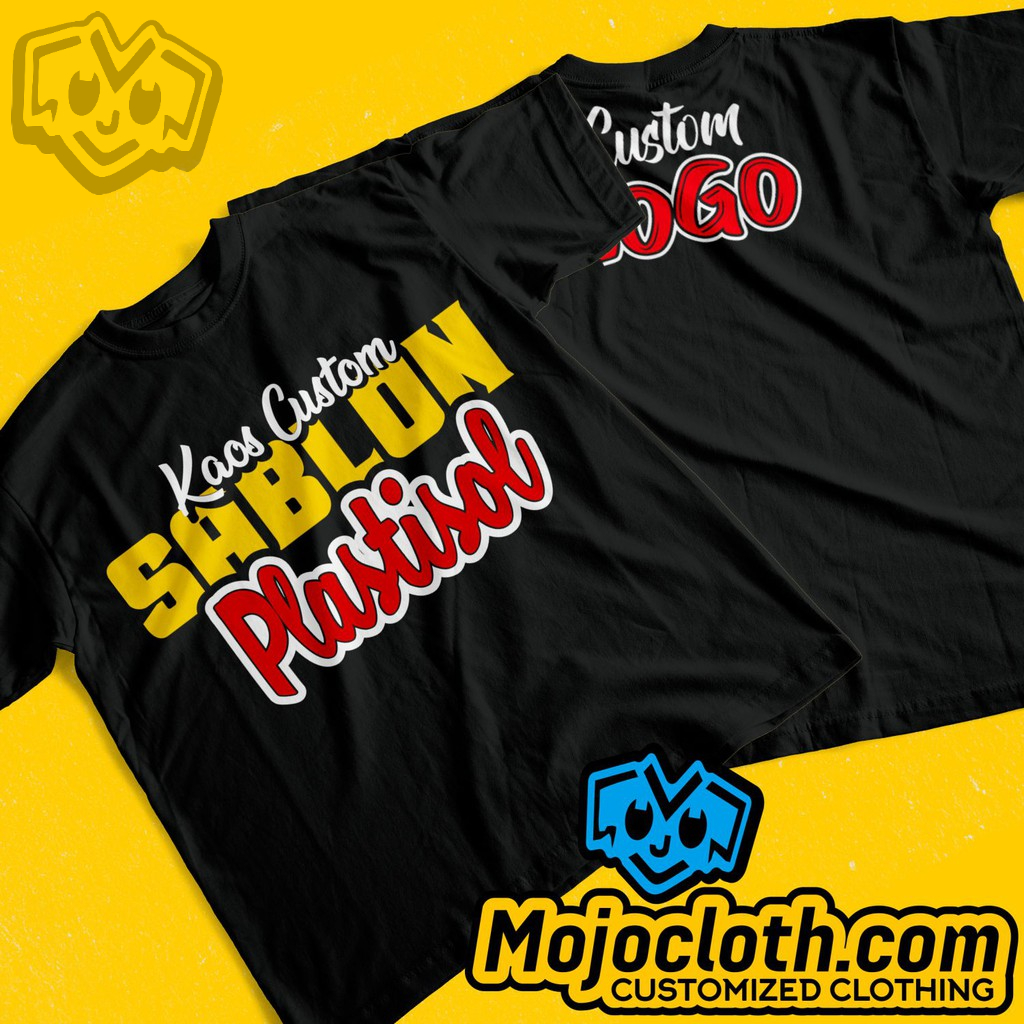 Kaos Custom Sablon Plastisol  - Sablon Kaos Plastisol - Jasa Sablon Kaos (Minimum 12 Kaos)