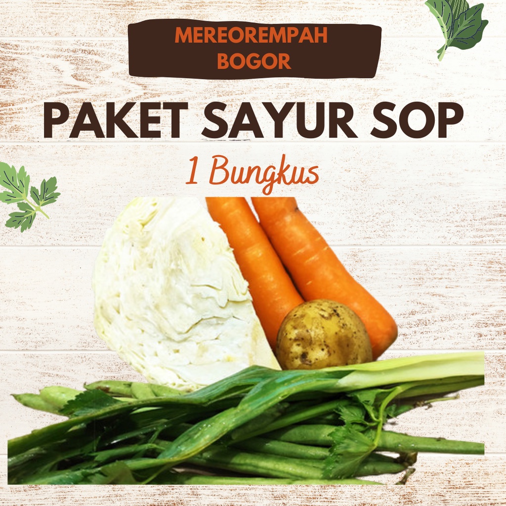 

PAKET SAYUR SOP WARUNG SAYUR CIOMAS BOGOR
