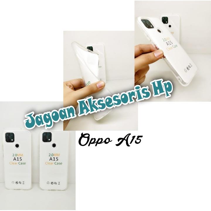 Soft Case OEM Transparan Oppo A15 6.52 Inchi Clear Ultra Thin TEBAL 2.0mm SUPER CLEAR