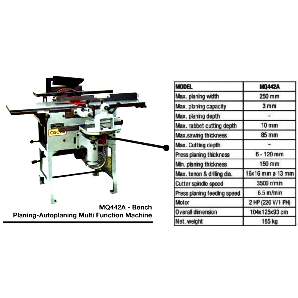 Mesin Kayu Multifungsi OSCAR MQ442A / Bench Planning - Autoplaning Multifunction MQ 442 A OSCAR