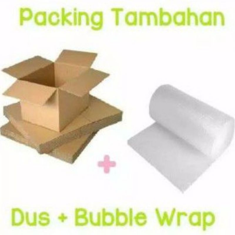 Packing Kardus atau buble wrap - Packing tambahan bubble wrap