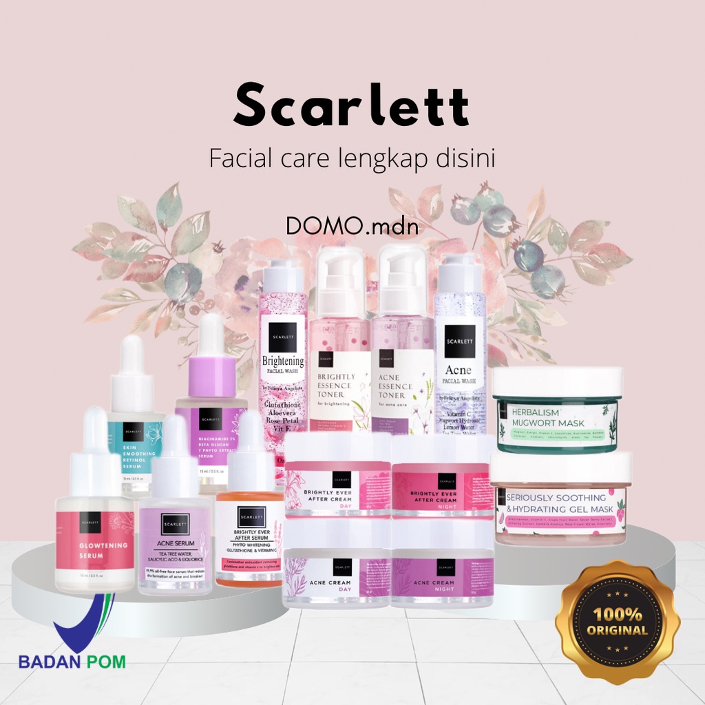 BPOM SCARLETT WHITENING SERIES ACNE BRIGHTLY EVER AFTER DAY NIGHT TONER serum FACIAL CREAM GLOWTENING NIACINAMIDE 5% BETA GLUCAN 7 PHYTO EXTRACT SKIN SMOOTHING RETINOL SERIOUSLY SOOTHING HYDRATING GEL MASKFELICYA ANGELISTA HITO TWICE