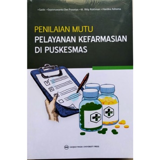 Jual Buku Penilaian Mutu Pelayanan Kefarmasian Di Puskesmas | Shopee ...