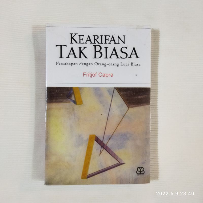 FRITJOF CAPRA - KEARIFAN TAK BIASA - PERCAKAPAN DENGAN ORANG ORANG LUAR BIASA