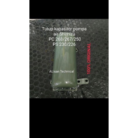 Tutup kapasitor pompa air Shimizu PC 268/250/226 ASLI ORIGINAL