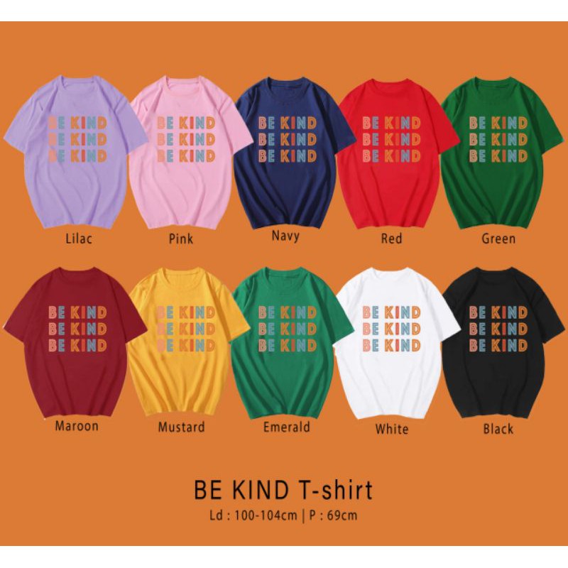 T-SHIRT / TUMBLR KAOS BE KIND PREMIUM OVERSIZE