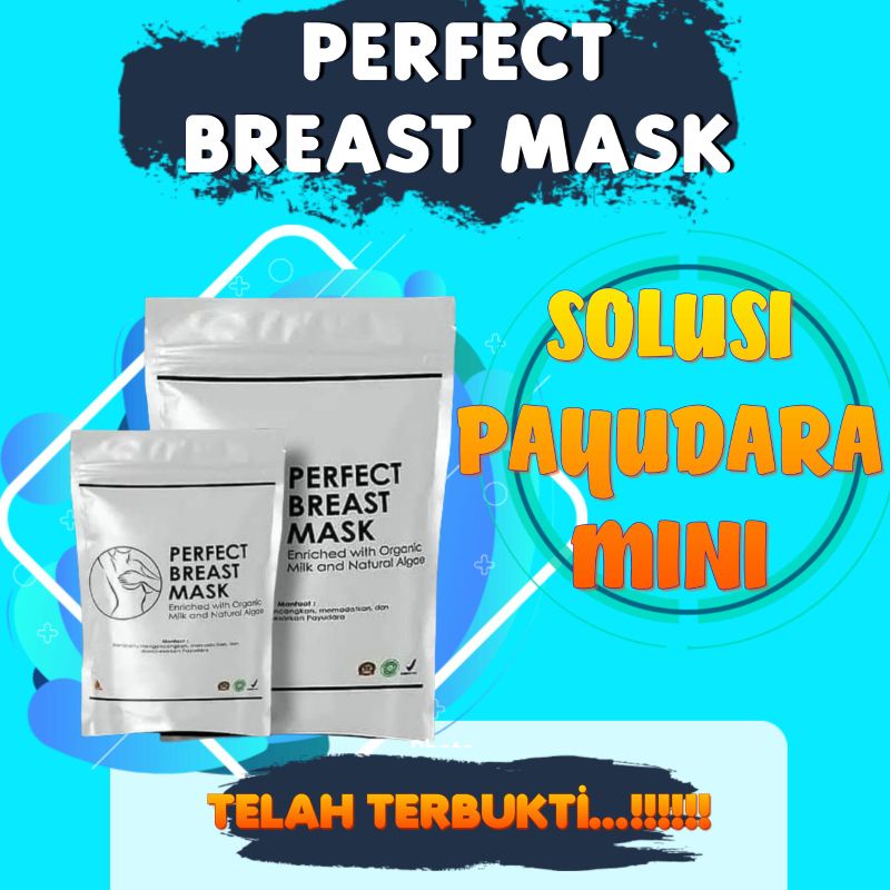 PERFECT BREAST MASK - MASKER PEMBESAR PAYUDARA / MASKER PENGENCANG PAYUDARA / PEMBESAR PAYUDARA PERM