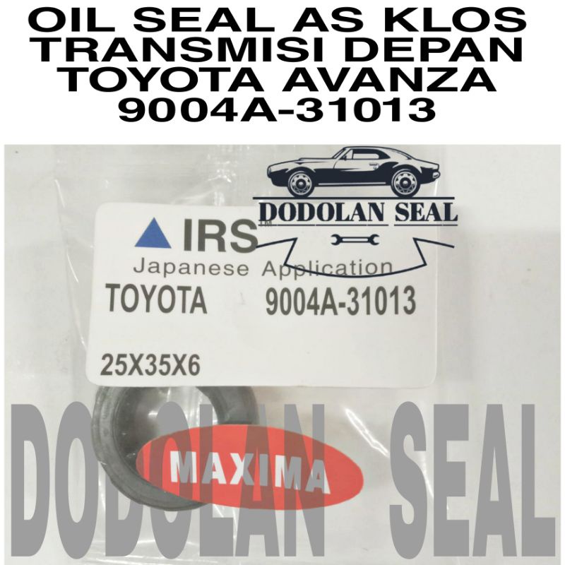 OIL SEAL AS KLOS TRANSMISI DEPAN TOYOTA AVANZA 9004A-31013