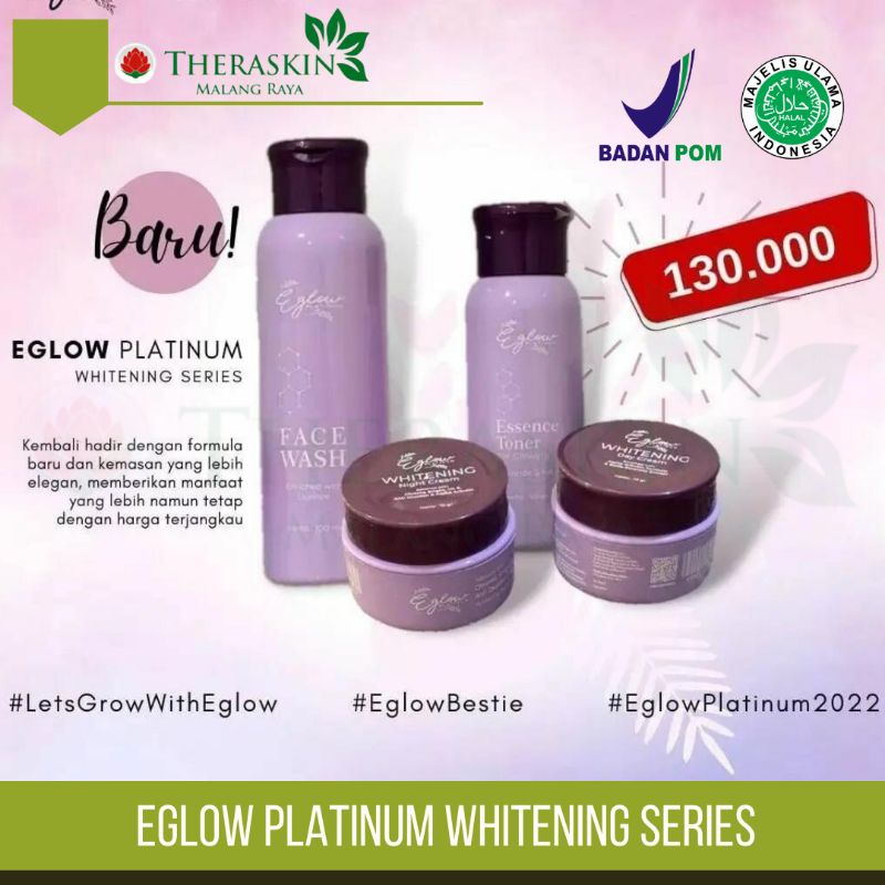EGLOW PLATINUM ULTIMATE , WHITENING , ACNE SERIES NEW PACKAGE / MENCERAHKAN, MENGHILANGKAN FLEK RING