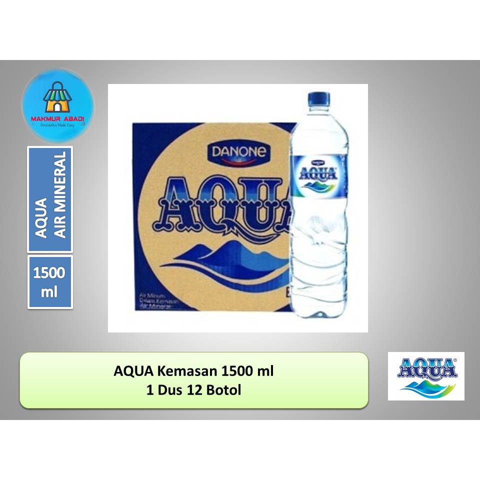 

Aqua Air Minum Mineral Kemasan Botol 1500 ml (1dus/12btl) || Makmur Abadi Official Store