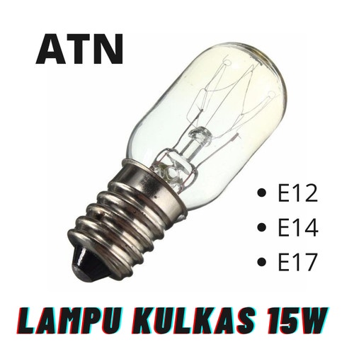 LAMPU KULKAS ATN 15 WATT