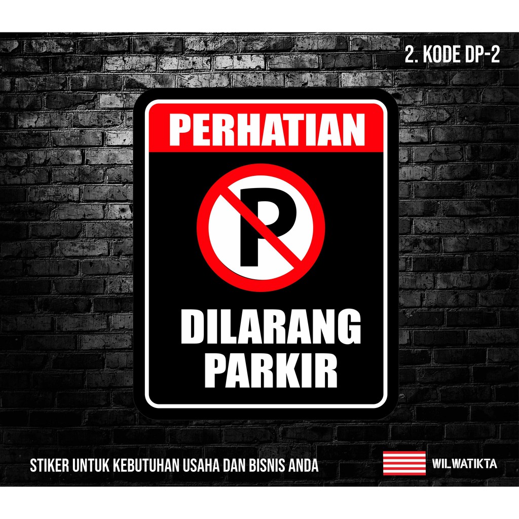

Sticker Safety Sign Dilarang Parkir