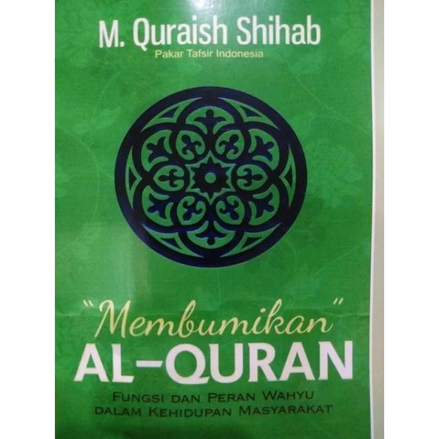 MEMBUMIKAN AL-QURAN- M.QURAISH SHIHAB