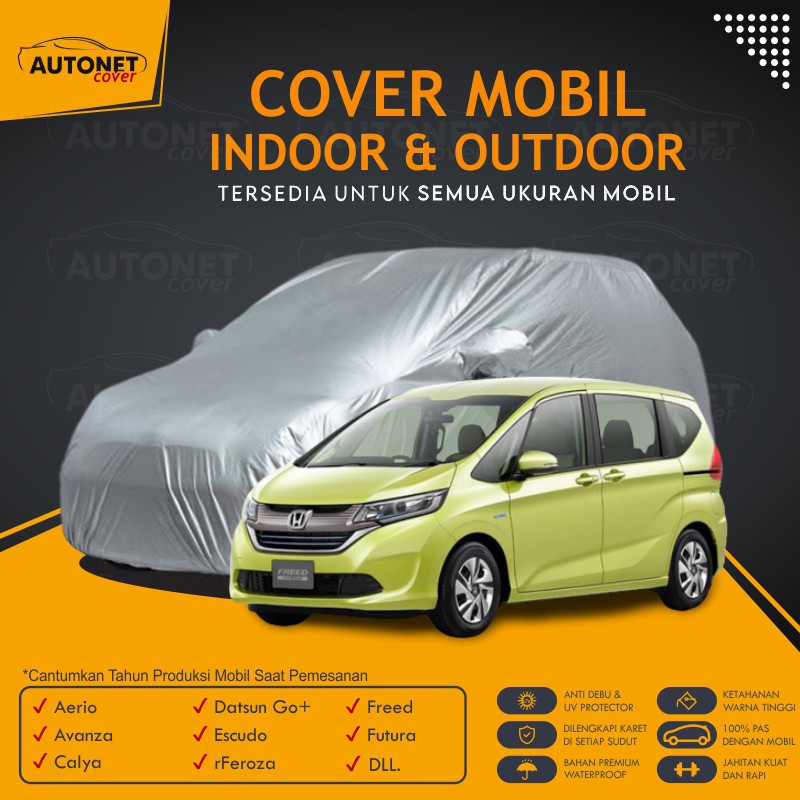 Body Car Cover Honda Freed Autonet Sarung Penutup Waterproof Aerio Avanza Calya Escudo Feroza Freed