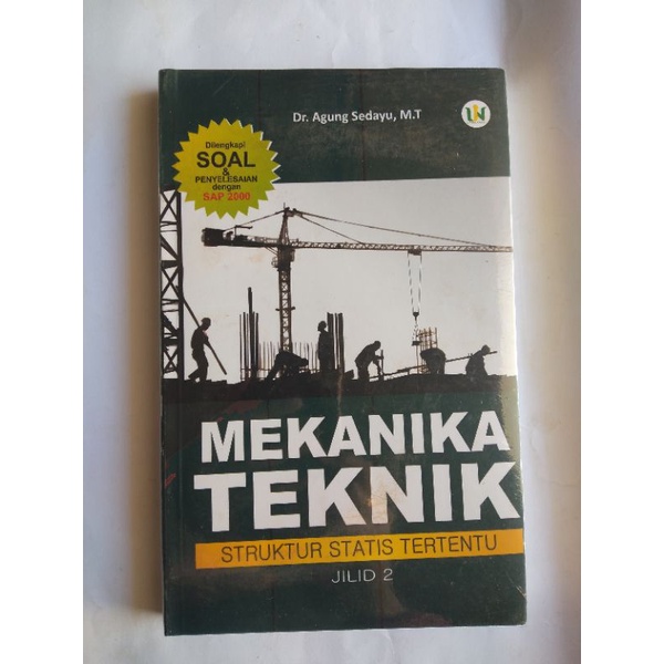Buku teknik sipil mekanika teknik struktur statis tertentu jilid 2