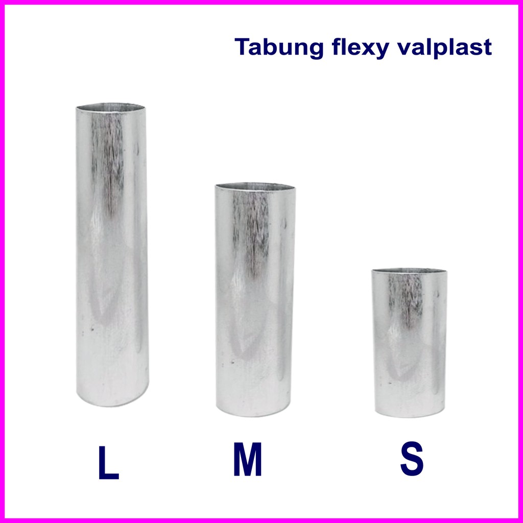 ENTAL TABUNG FLEXY FLEXI VALPLAST