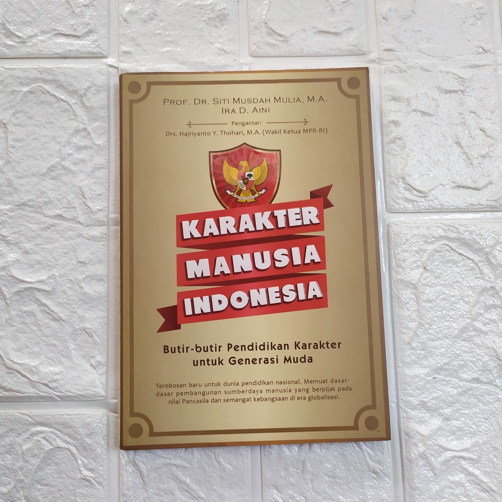 Karakter Manusia Indonesia: Butir-butir Pendidikan Karakter untuk Generasi Muda- NUANSA