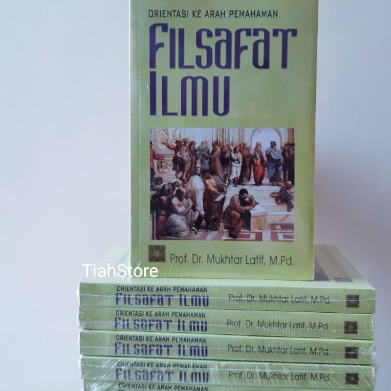 Orientasi Ke Arah Pemahaman Filsafat Ilmu