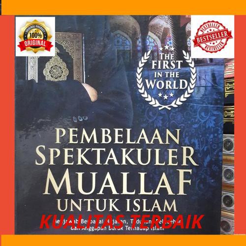 Promo BUKU PEMBELAAN SPEKTAKULER MUALLAF UNTUK ISLAM INSAN LS MOKOGINTA