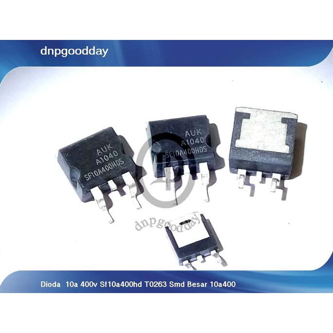 Dioda 10A 400V Sf10A400Hd T0263 Smd Besar 10A400 Dnpgood11 Kualitas Baik